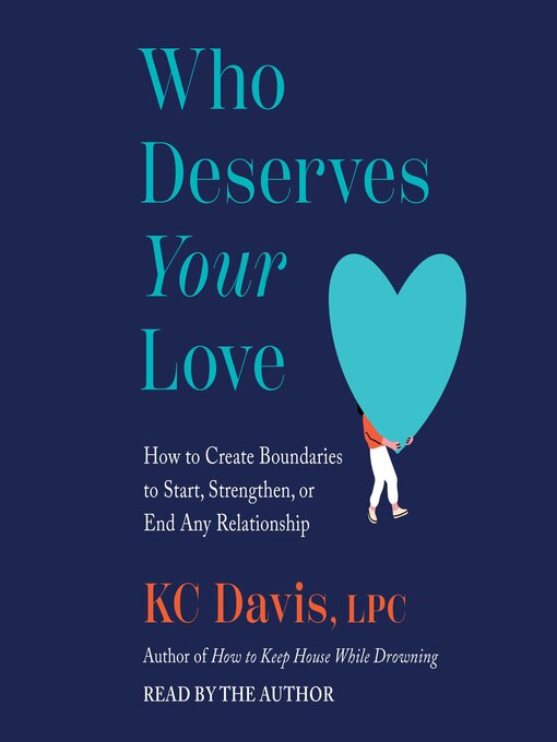Title details for Who Deserves Your Love by KC Davis - Available